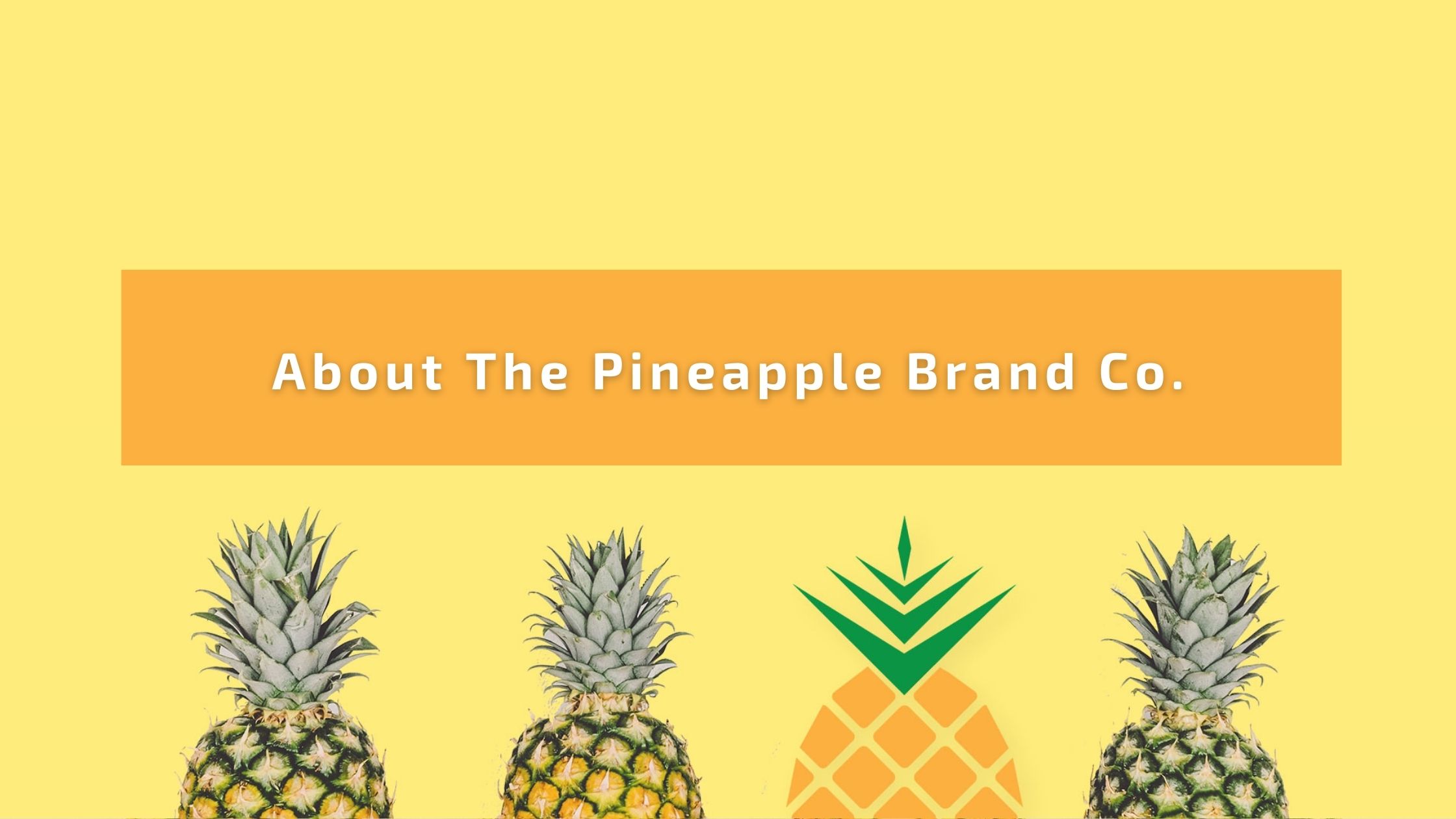 Real Estate & Management - The Pineapple Brand Company